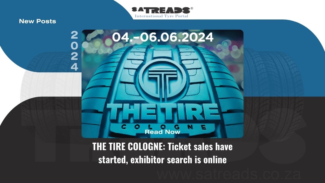 THE TIRE COLOGNE: Ticket sales have started, exhibitor search is online